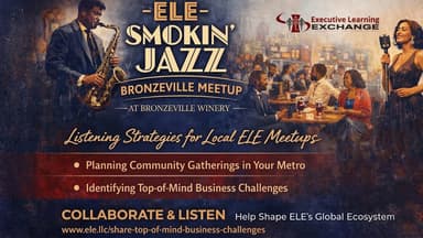 ELE Smokin’ Jazz Meetup: Listening for Capability & Performance | Bronzeville Winery